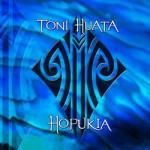 Toni Huata - Hopukia